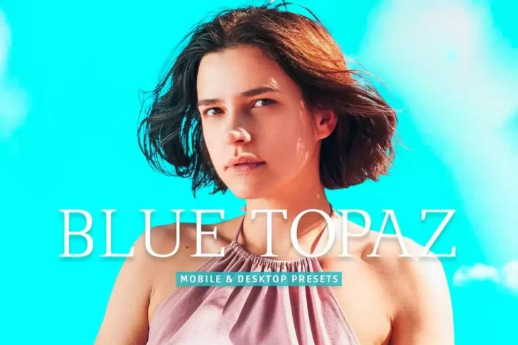 View Information about Blue Topaz Lightroom Presets